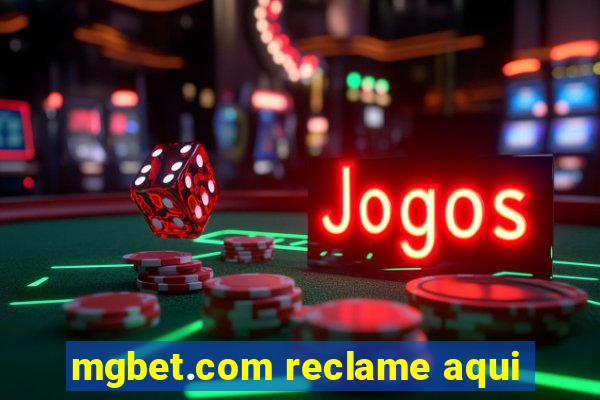 mgbet.com reclame aqui